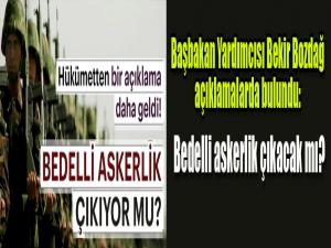 Hükümetten son dakika 'Bedelli Askerlik' açıklaması geldi! - Bedelli askerlik çıkacak mı?