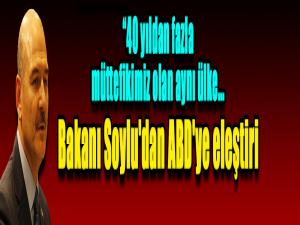 İçişleri Bakanı Soylu'dan ABD'ye peşi sıra eleştiriler