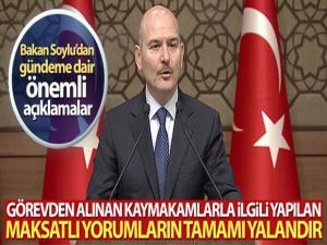 İçişleri Bakanı Soylu: 'Görevden alınan kaymakamlarla ilgili yapılan maksatlı yorumların tamamı yalandır'