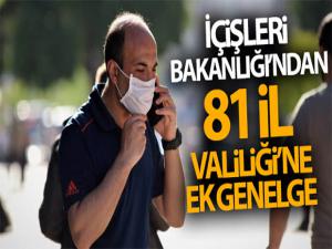 İçişleri Bakanlığı 81 İl valiliğine 'Covid 19 Tedbirleri' konulu ek genelge gönderdi