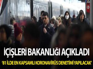 İçişleri Bakanlığı: '81 ilde en kapsamlı korona virüs denetimi yapılacak'