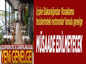 İçişleri Bakanlığından 'Konaklama tesislerindeki restoranlar' konulu genelge