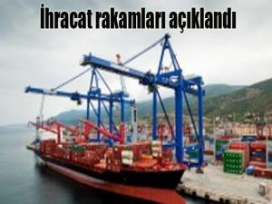 İhracat rakamları açıklandı