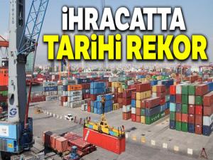 İhracatta tarihi rekor