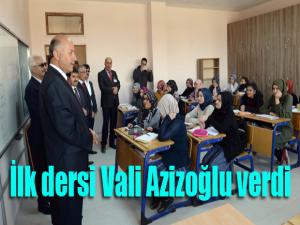 İlk dersi Vali Azizoğlu verdi