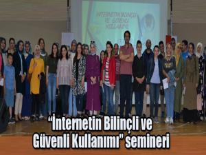 İnternetin Bilinçli ve Güvenli Kullanımı semineri