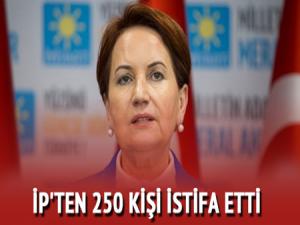 İP'ten 250 kişi istifa etti