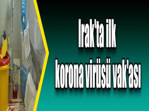 Irak'ta ilk korona virüsü vak'ası