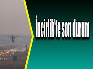 İran'ın ABD üslerine saldırısının ardından İncirlik'te son durum