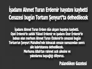 İşadamı Ahmet Turan Erdemir hayatını kaybetti