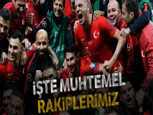 İşte milllilerimizin muhtemel rakipleri