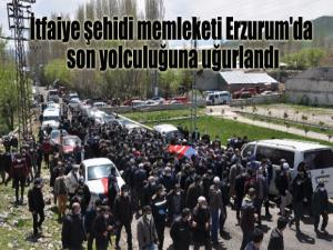 İtfaiye şehidi memleketi Erzurum'da son yolculuğuna uğurlandı