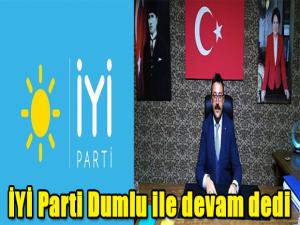 İYİ Parti Dumlu ile devam dedi.