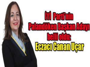 İYİ  Partinin Palandöken Başkan Adayı belli oldu: Eczacı Canan Uçar