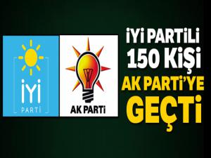 İYİ Partili 150 kişi AK Parti'ye geçti