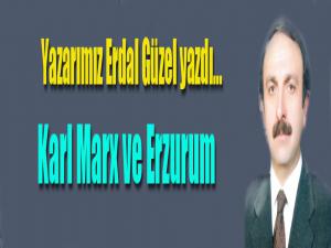 KARL  MARX VE ERZURUM 