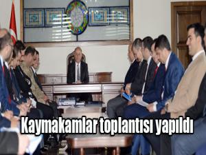 Kaymakamlar toplantısı yapıldı