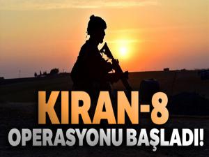 Kıran-8 operasyonu başladı!