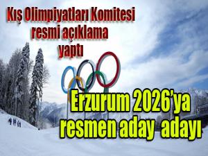 Kış Olimpiyatları Komitesi resmi açıklama yaptı...  Erzurum 2026'ya resmen aday adayı...