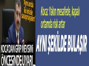 Koca: Gribin sebebi influenza virüsü, korona virüsle aynı şekilde bulaşır