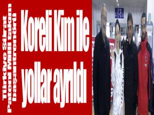 Koreli Kim ile yollar ayrıldı