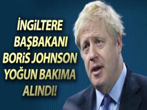 Korona virüsüne yakalanan İngiltere Başbakanı Johnson yoğun bakıma alındı