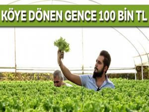 Köye dönen gence 100 bin TL