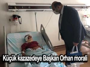 Küçük kazazedeye Başkan Orhan morali