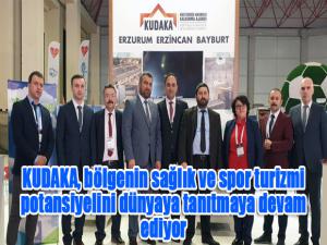 KUDAKA, bölgenin sağlık ve spor turizmi potansiyelini dünyaya tanıtmaya devam ediyor