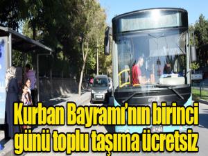  Kurban Bayramının birinci günü toplu taşıma ücretsiz