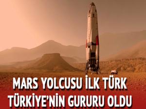 Mars yolcusu ilk Türk, Türkiyenin gururu oldu