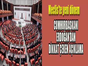 Meclis'te yeni dönem! Cumhurbaşkanı Erdoğan'dan önemli açıklamalar