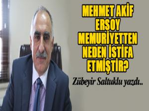 MEHMET AKİF ERSOY MEMURİYETTEN NEDEN İSTİFA ETMİŞTİR?