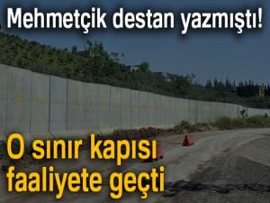 Mehmetçik destan yazmıştı! O sınır kapısı faaliyete geçti