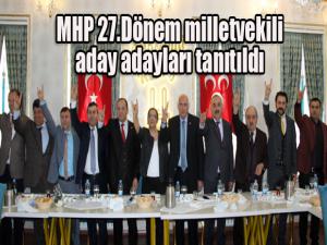 MHP Erzurum 27. dönem milletvekili aday adayları tanıtıldı