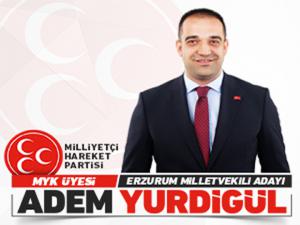 MHP Milletvekili adayı ADEM YURDİGÜL