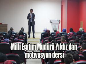 Milli Eğitim Müdürü Yıldızdan üniversiteye hazırlananlara motivasyon