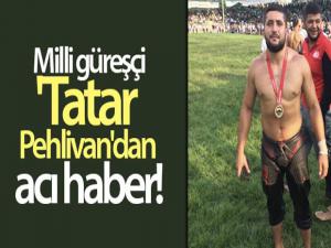 Milli güreşçi 'Tatar Pehlivan'dan acı haber: Tüfeğinin ateş alması sonucunda hayatını kaybetti