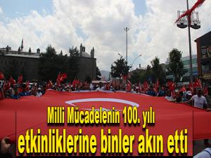 Milli Mücadelenin 100. yılı etkinliklerine binler akın etti