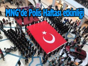 MNG Alışveriş ve Yaşam Merkezinde Polis Haftası etkinliği