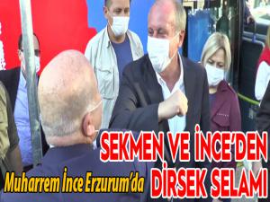 Muharrem İnce Erzurum'da...