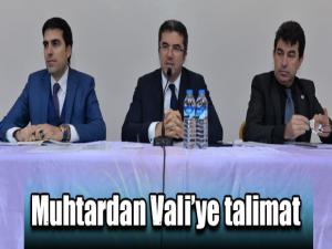 Muhtardan Valiye talimat