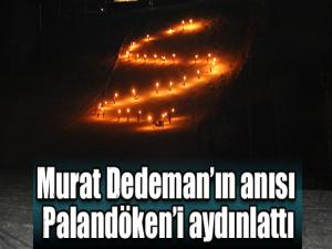 Murat Dedemanın anısı Palandökeni aydınlattı