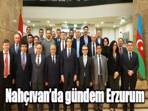 Nahçıvanda gündem Erzurum