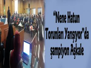 Nene Hatun Torunları Yarışıyorda şampiyon Aşkale