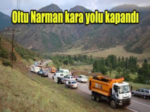 Oltu Narman kara yolu kapandı