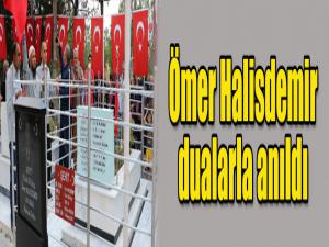 Ömer Halisdemir dualarla anıldı