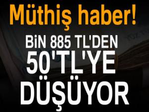 On binlerce kişiyi ilgilendiriyor! Bin 885 liradan 50 liraya iniyor