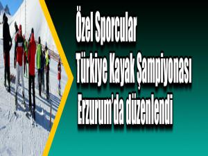 Özel Sporcular Türkiye Kayak Şampiyonası Erzurumda düzenlendi