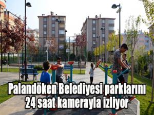 Palandöken Belediyesi parklarını 24 saat kamerayla izliyor